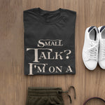 Load image into Gallery viewer, Small Talk &quot;No Thanks&quot; Regular Fit T-Shirt
